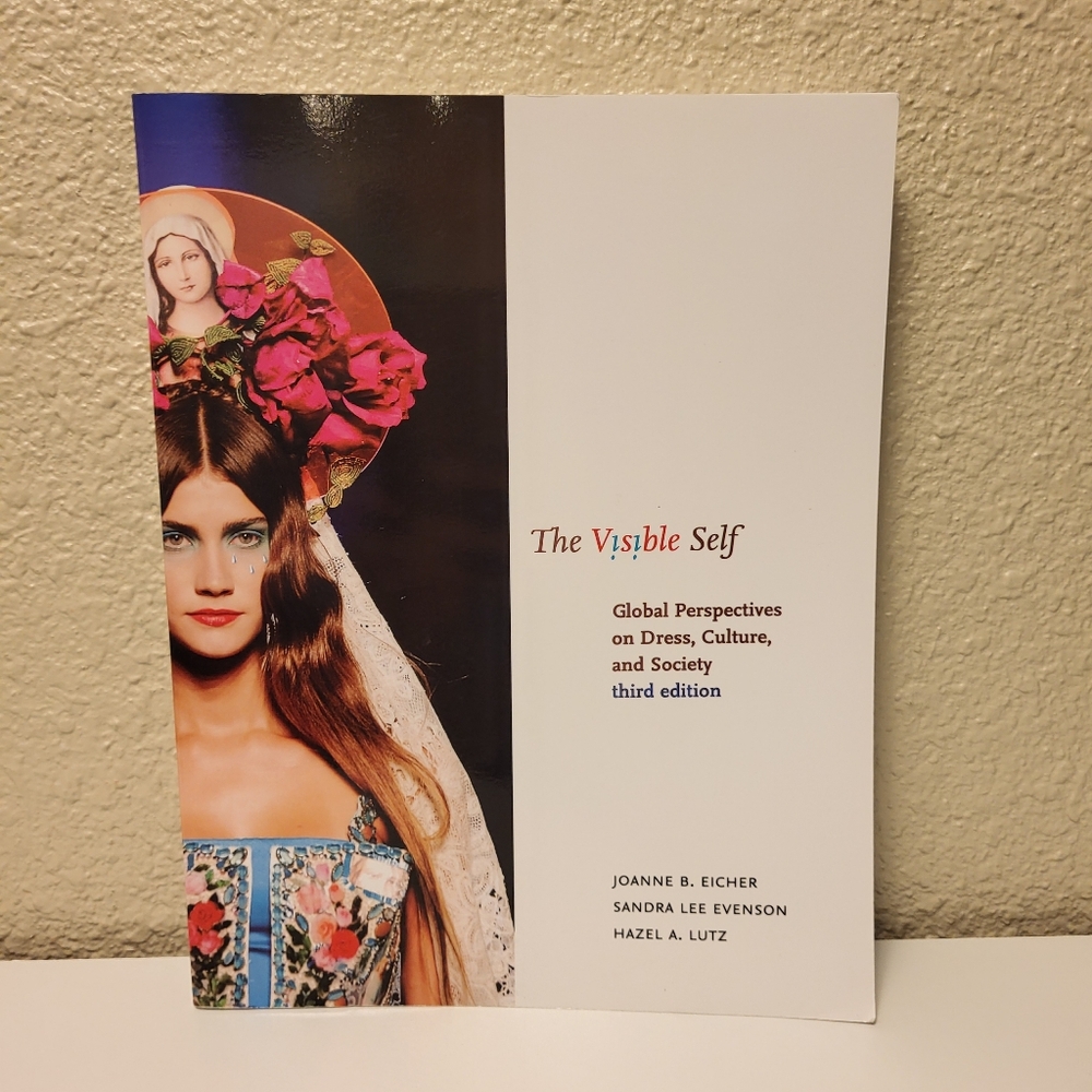 "The Visible Self" Global Perspectives on Dress, Culture, and Society